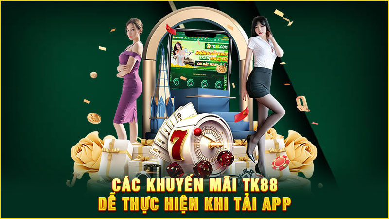 các khuyến mãi tk88 dễ thực hiện khi tải app