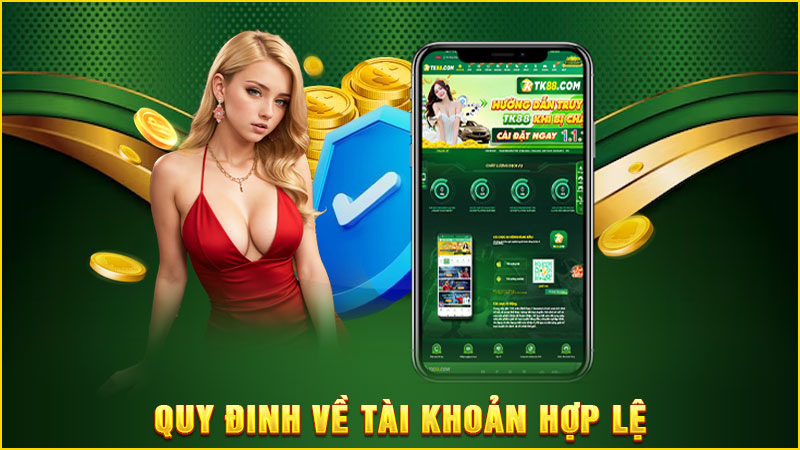 quy đinh về tài khoản hợp lệ