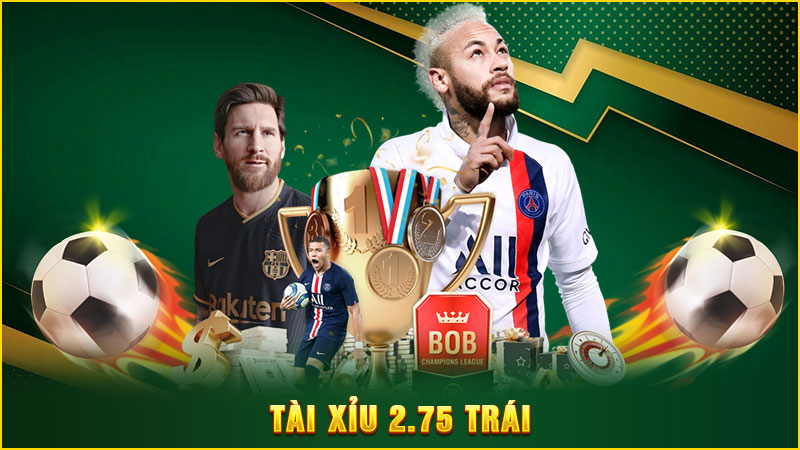 tài xỉu 2.75 trái