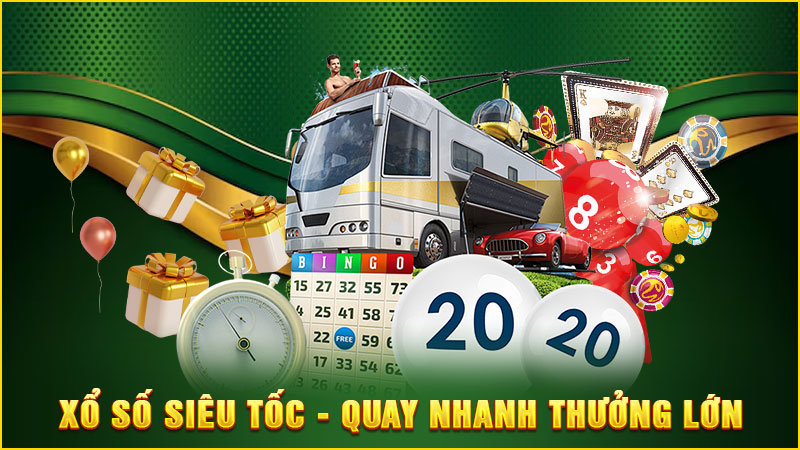 xổ số siêu tốc - quay nhanh thưởng lớn