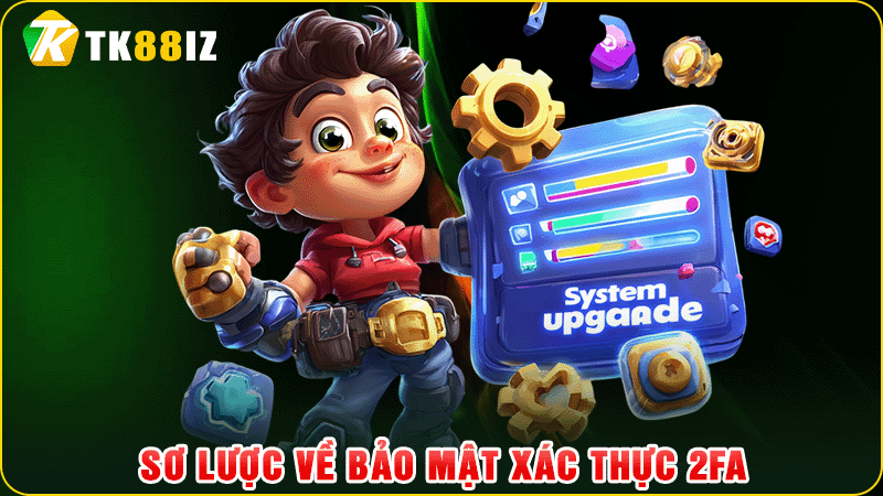 sơ lược về bảo mật xác thực 2fa